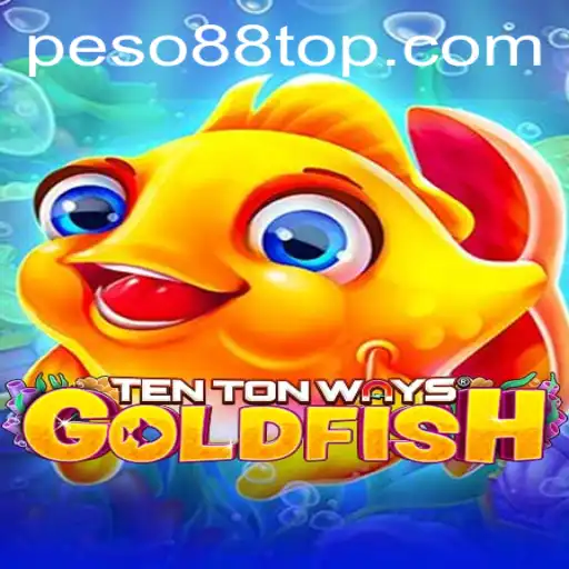 Discover the Exciting World of TenTonWaysGoldfish: A Peso88 Adventure